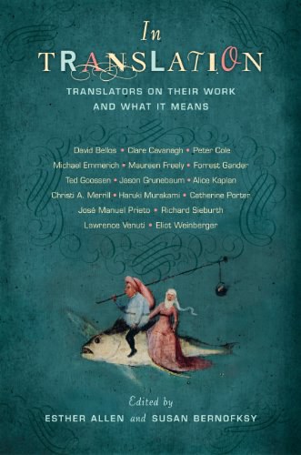 In translation : translators on their work and what it means /