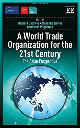 A World Trade Organization for the 21st century : the Asian perspective /