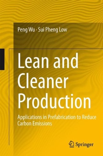 Lean and cleaner production : applications in prefabrication to reduce carbon emissions /