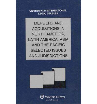 Mergers and acquisitions in North America, Latin America, Asia and the Pacific : selected issues and jurisdictions /