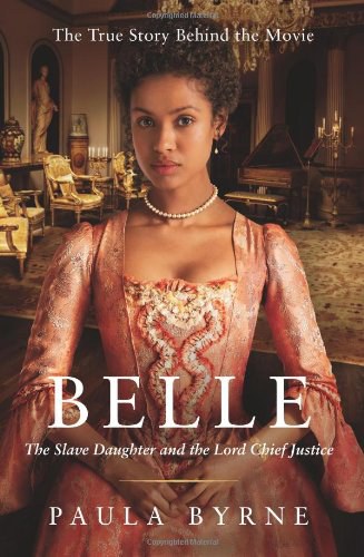 Belle : the slave daughter and the Lord Chief Justice /