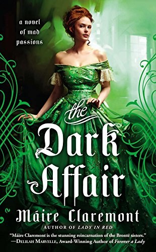 The dark affair : a novel of mad passions /