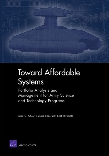 Toward affordable systems : portfolio analysis and management for Army science and technology programs /