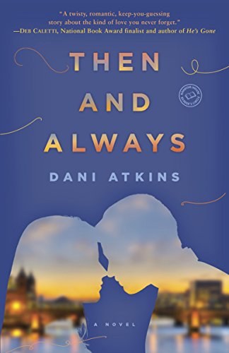 Then and always : a novel /