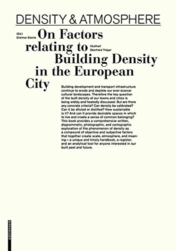 Density & atmosphere : on factors relating to building density in the European city /