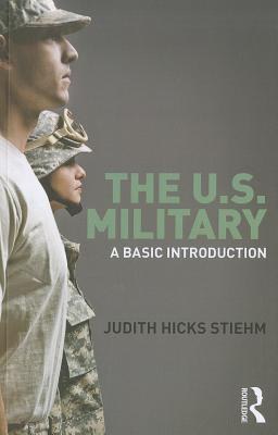 The U.S. military : a basic introduction /
