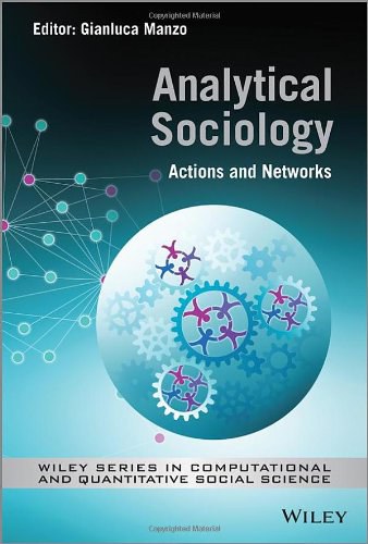 Analytical sociology : actions and networks /