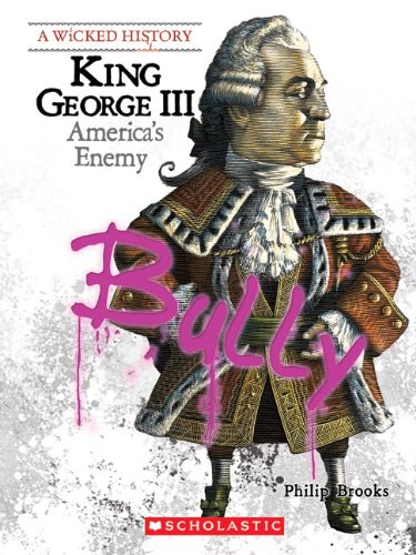 King George III : America's enemy /