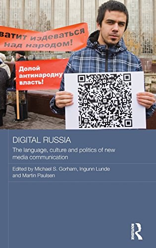 Digital Russia : the language, culture and politics of new media communication /