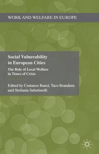 Social vulnerability in European cities : the role of local welfare in times of crisis /