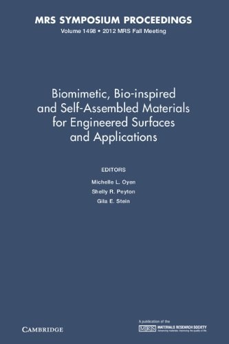 Biomimetic, bio-inspired and self-assembled materials for engineered surfaces and applications : symposium held November 25-30, 2012, Boston, Massachusetts, U.S.A. /