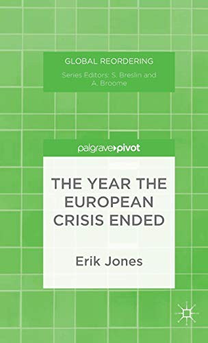 The year the European crisis ended /