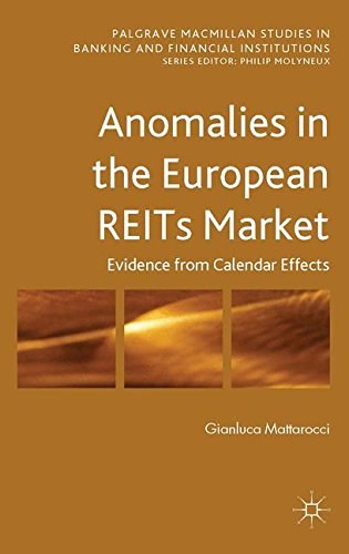 Anomalies in the European REITs market : evidence from calendar effects /