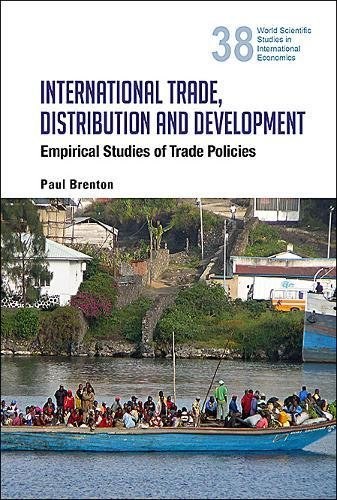 International trade, distribution and development : empirical studies of trade policies /