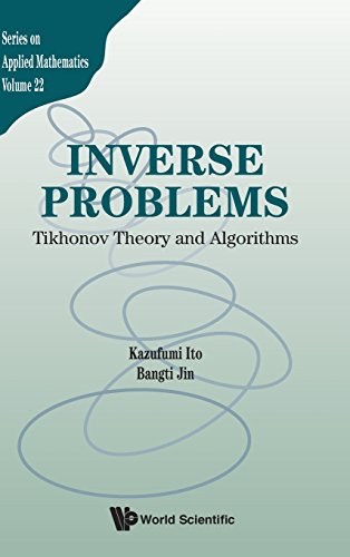 Inverse problems : Tikhonov theory and algorithms /