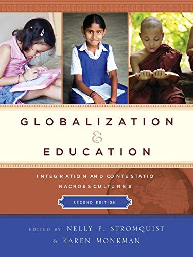 Globalization and education : integration and contestation across cultures /