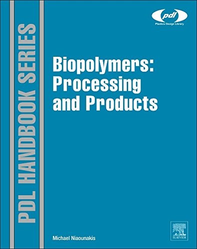 Biopolymers : processing and products /