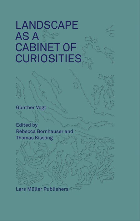 Landscape as a cabinet of curiosities : in search of a position /