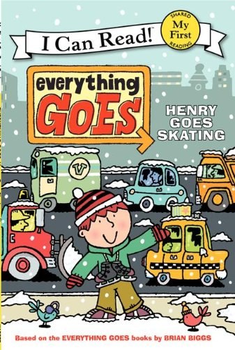 Everything goes : Henry goes skating /