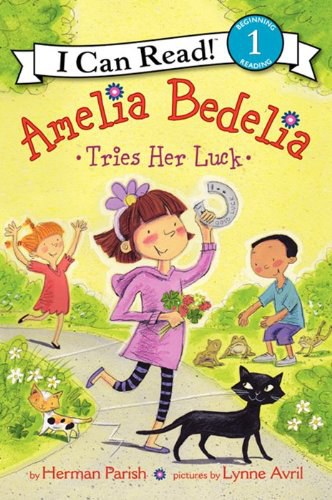Amelia Bedelia tries her luck /