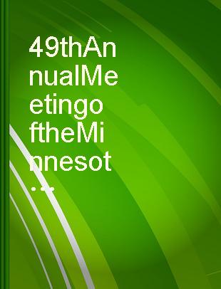 49th Annual Meeting of the Minnesota Section, AIME and 37th Annual Mining Symposium : January 14, 15, 15, 1976 /