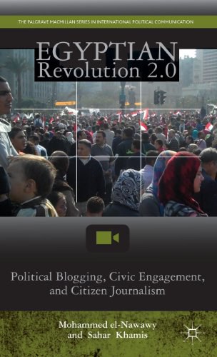 Egyptian revolution 2.0 : political blogging, civic engagement, and citizen journalism /