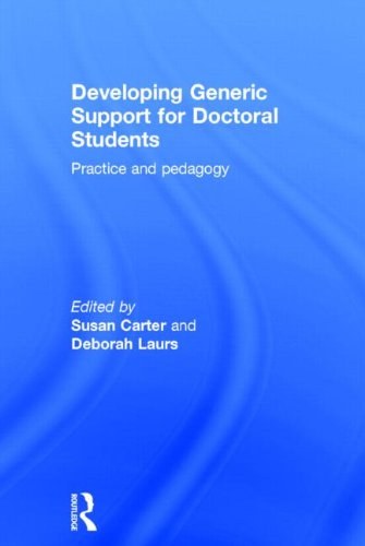 Developing generic support for doctoral students : practice and pedagogy /