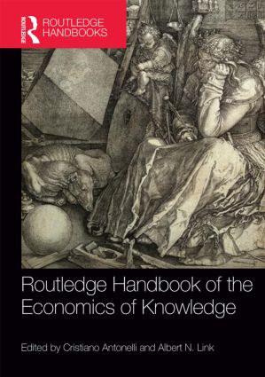 Routledge handbook of the economics of knowledge /