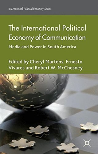The international political economy of communication : media and power in South America /
