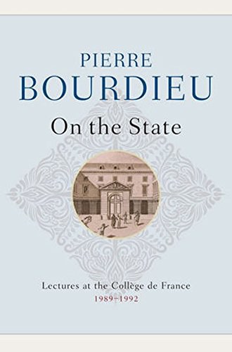 On the state : lectures at the Collège de France, 1989-1992 /