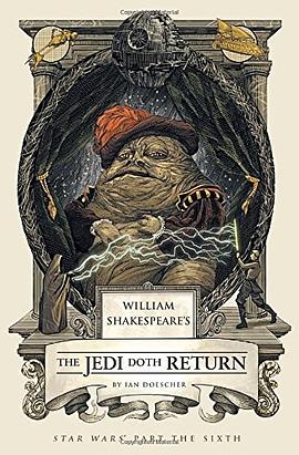 William Shakespeare's the Jedi doth return : Star wars part the sixth /