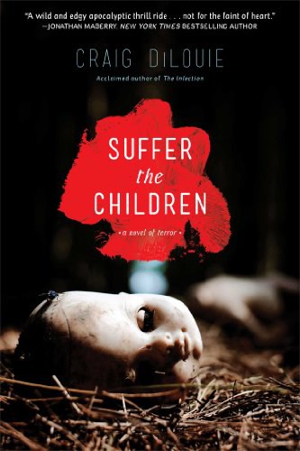 Suffer the children : a novel of terror /