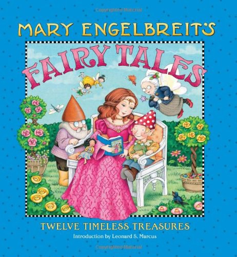 Mary Engelbreit's fairy tales : twelve timeless treasures /