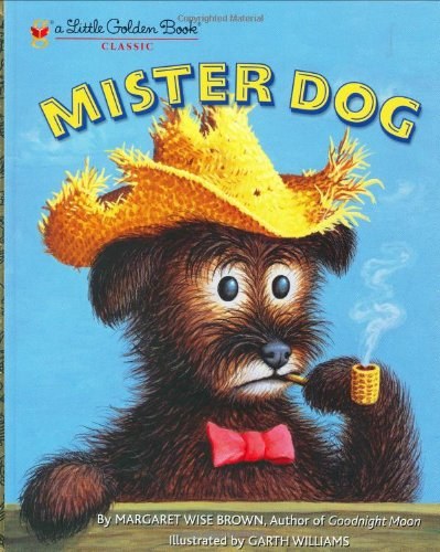 Mister Dog : the dog who belonged to himself /