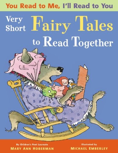 Very short fairy tales to read together : (in which wolves are tamed, trolls are transformed, and peas are trimphant) /