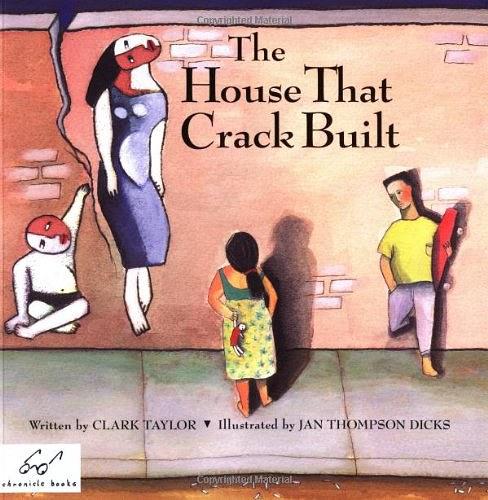 The house that crack built /