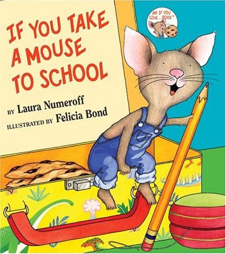 If you take a mouse to school /