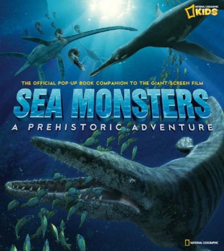 Sea monsters : a prehistoric adventure /