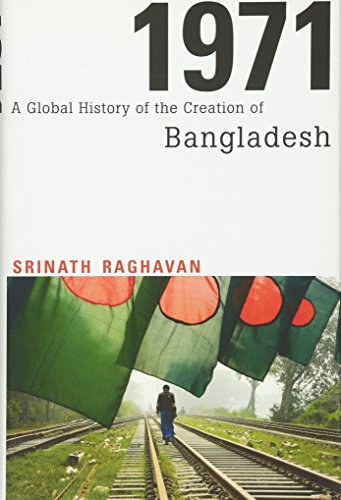 1971 : a global history of the creation of Bangladesh /