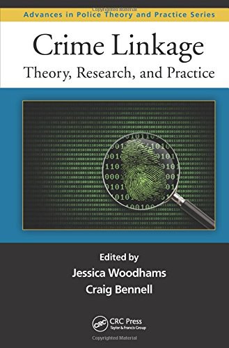 Crime linkage : theory, research, and practice /