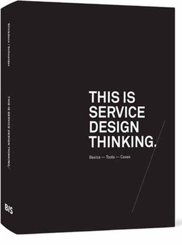This is service design thinking : basics- tools-cases /