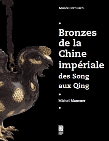 Bronzes de la Chine impériale : des Song aux Qing /