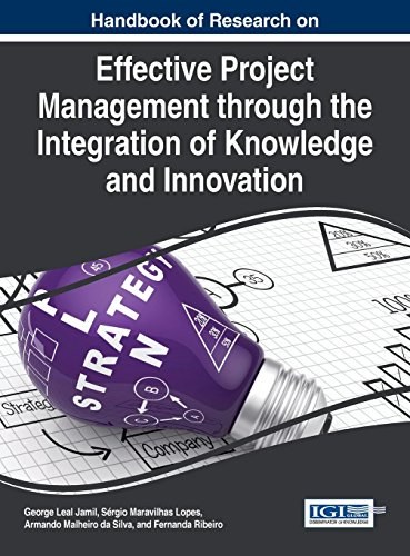 Handbook of research on effective project management through the integration of knowledge and innovation /