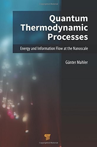 Quantum thermodynamic processes : energy and information flow at the nanoscale /