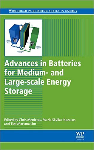 Advances in batteries for medium- and large- scale energy storage /