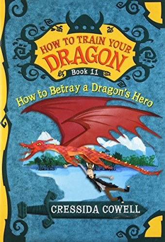 How to betray a dragon's hero /