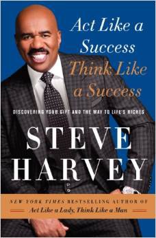 Act like a success, think like a success : discovering your gift and the way to life's riches /