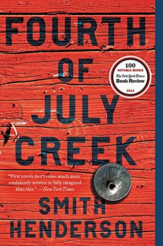 Fourth of July Creek : a novel /