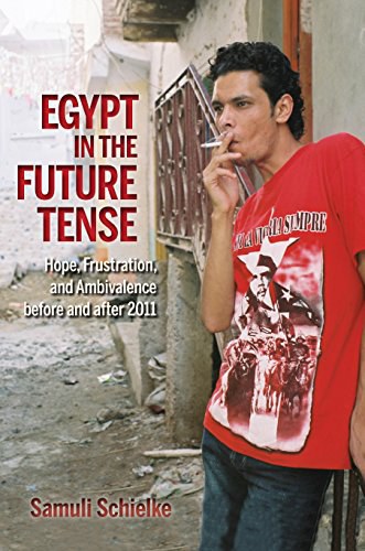 Egypt in the future tense : hope, frustration, and ambivalence before and after 2011 /