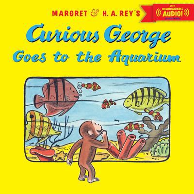 Margret & H.A. Rey's Curious George at the aquarium /